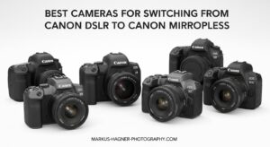 Best Cameras for Switching from Canon DSLR to Canon Mirrorless
