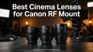 Best Cinema Lenses for Canon RF Mount