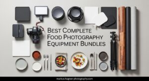 Best Complete Food Photography Equipment Bundles