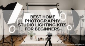 Best Home Photography Studio Lighting Kits for Beginners