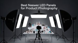 Best Neewer LED Panels for Product Photography