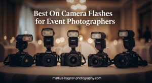 Best On Camera Flashes for Event Photographers