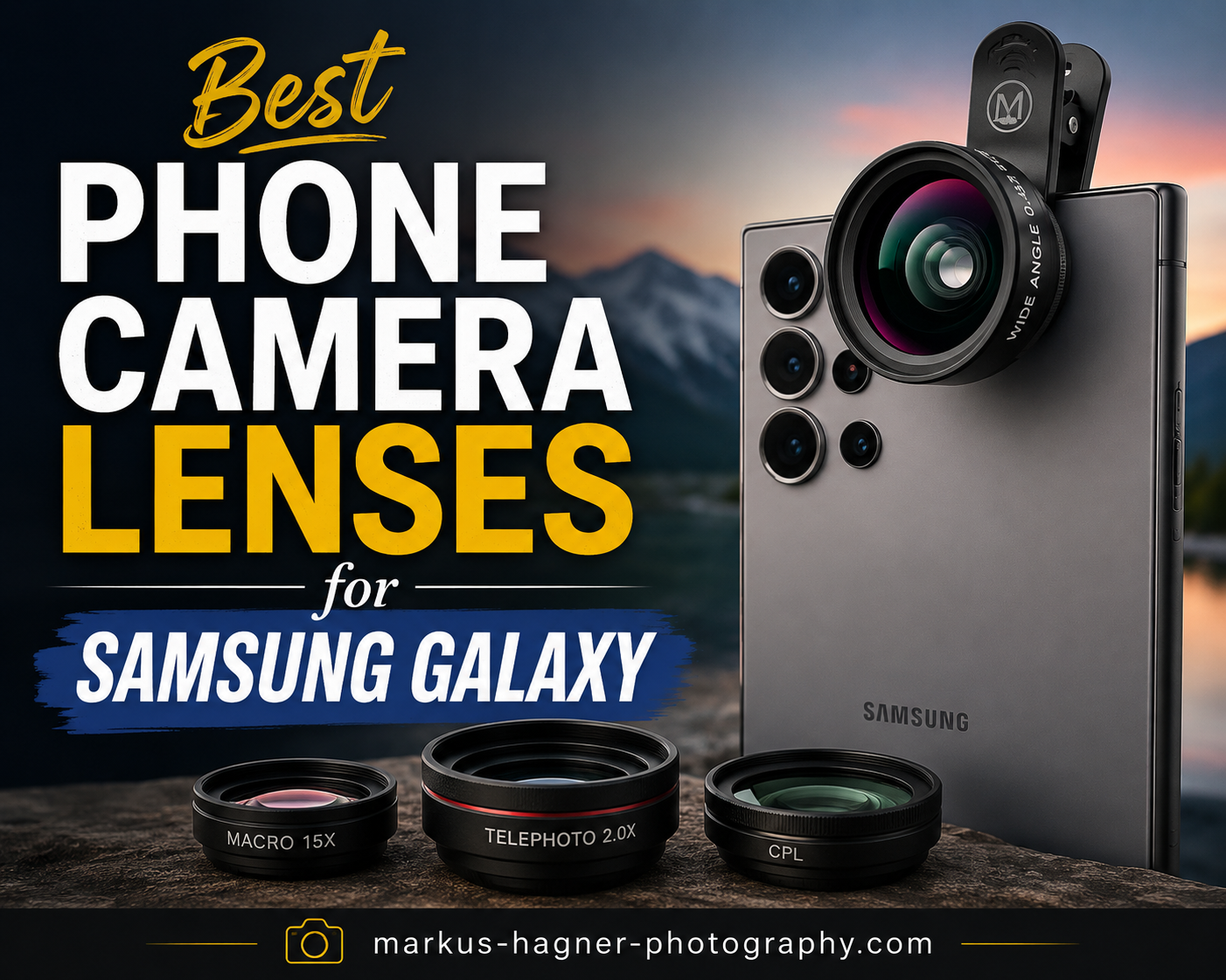 Best Phone Camera Lenses for Samsung Galaxy