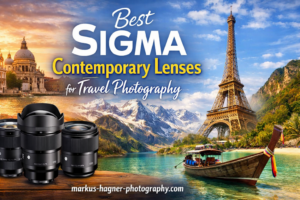 Best Sigma Contemporary Lenses for Travel Photography