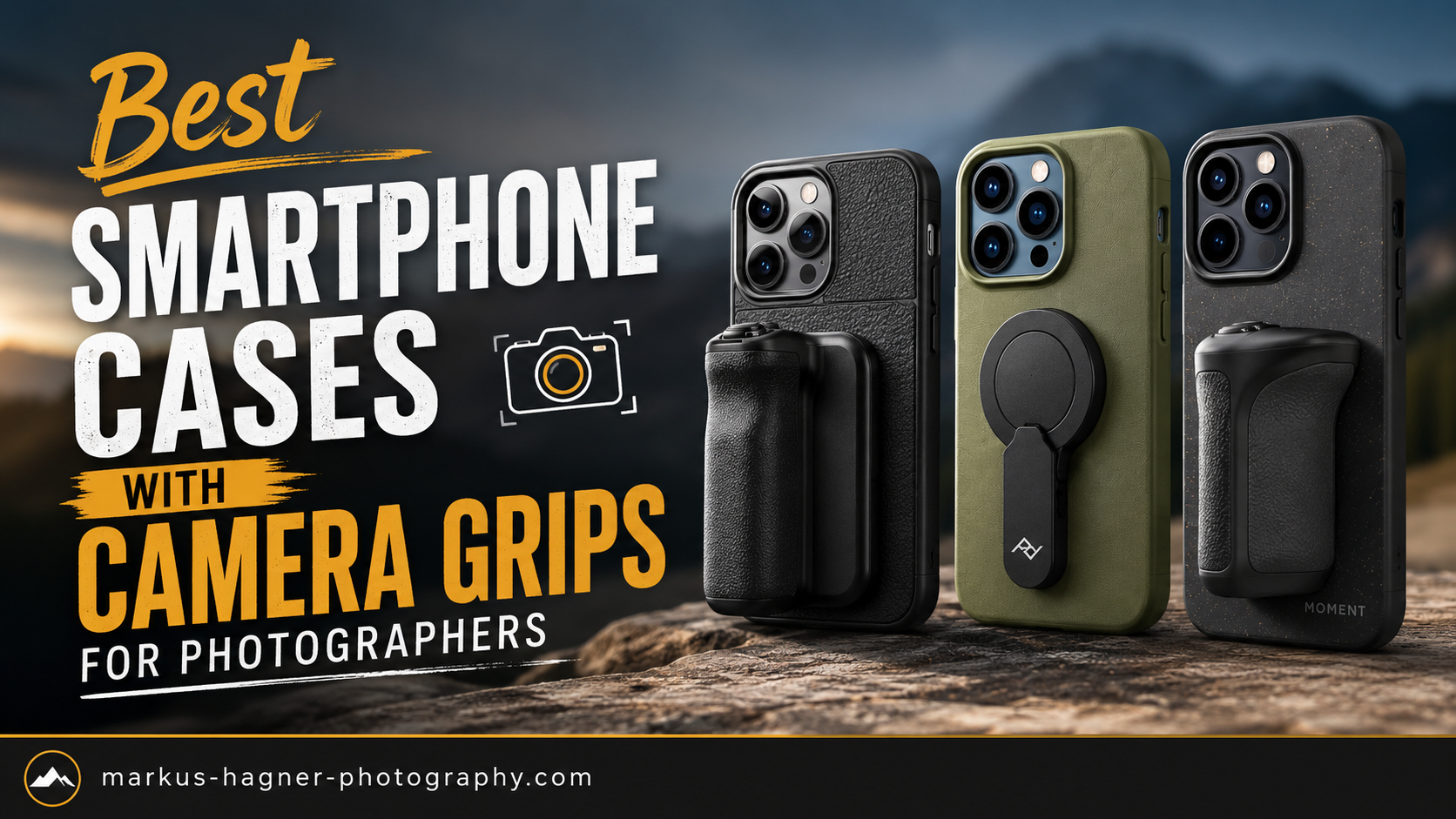Best Smartphone Cases With Camera Grips for Photographers