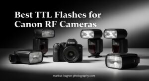 Best TTL Flashes for Canon RF Cameras