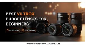 Best Viltrox Budget Lenses for Beginners