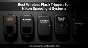 Best Wireless Flash Triggers for Nikon Speedlight Systems