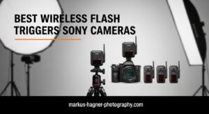 Best Wireless Flash Triggers for Sony Cameras