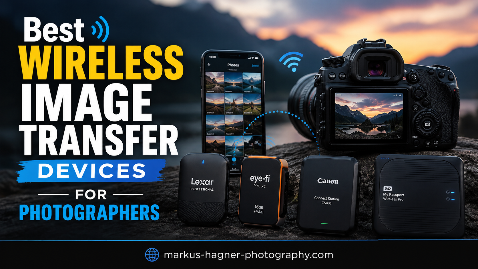 Best Wireless Image Transfer Devices for Photographers