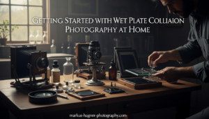 Getting Started with Wet Plate Collodion Photography at Home