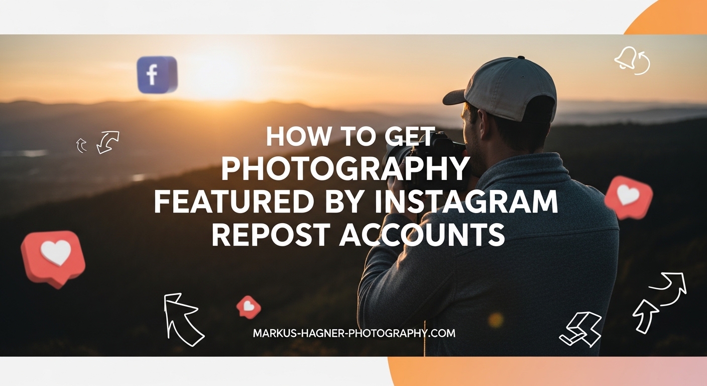 How to Get Photography Featured by Instagram Repost Accounts