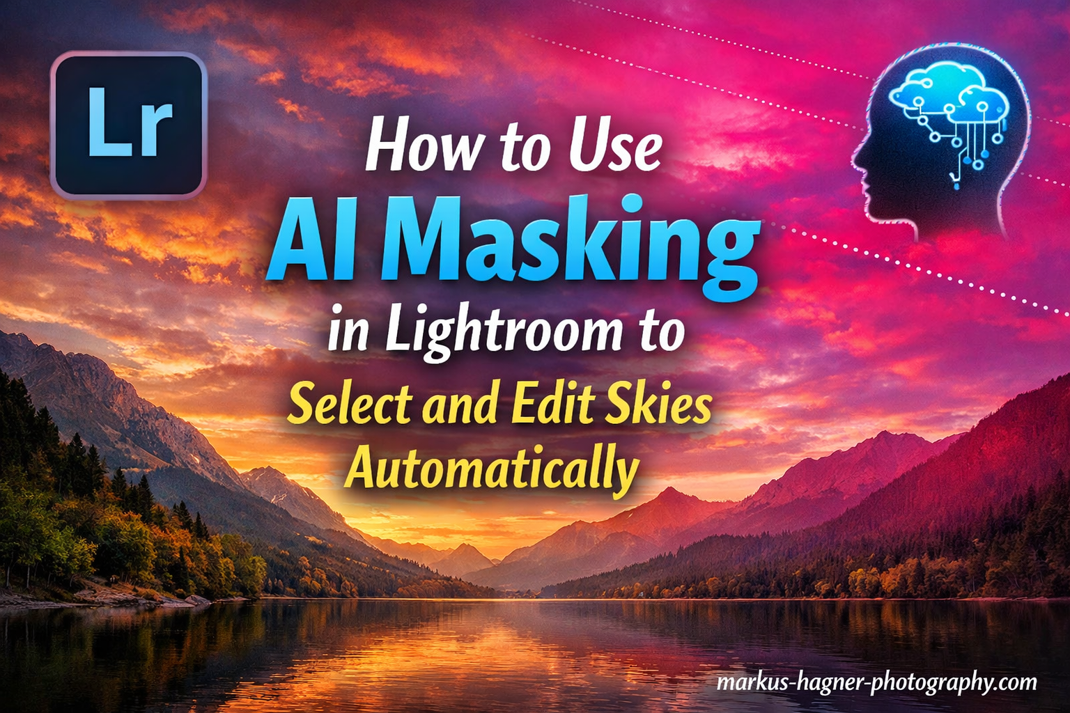 How to Use AI Masking in Lightroom to Select and Edit Skies Automatically
