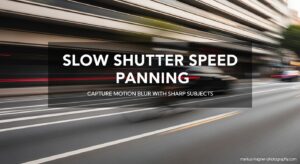 Slow Shutter Speed Panning Capture Motion Blur with Sharp Subjects