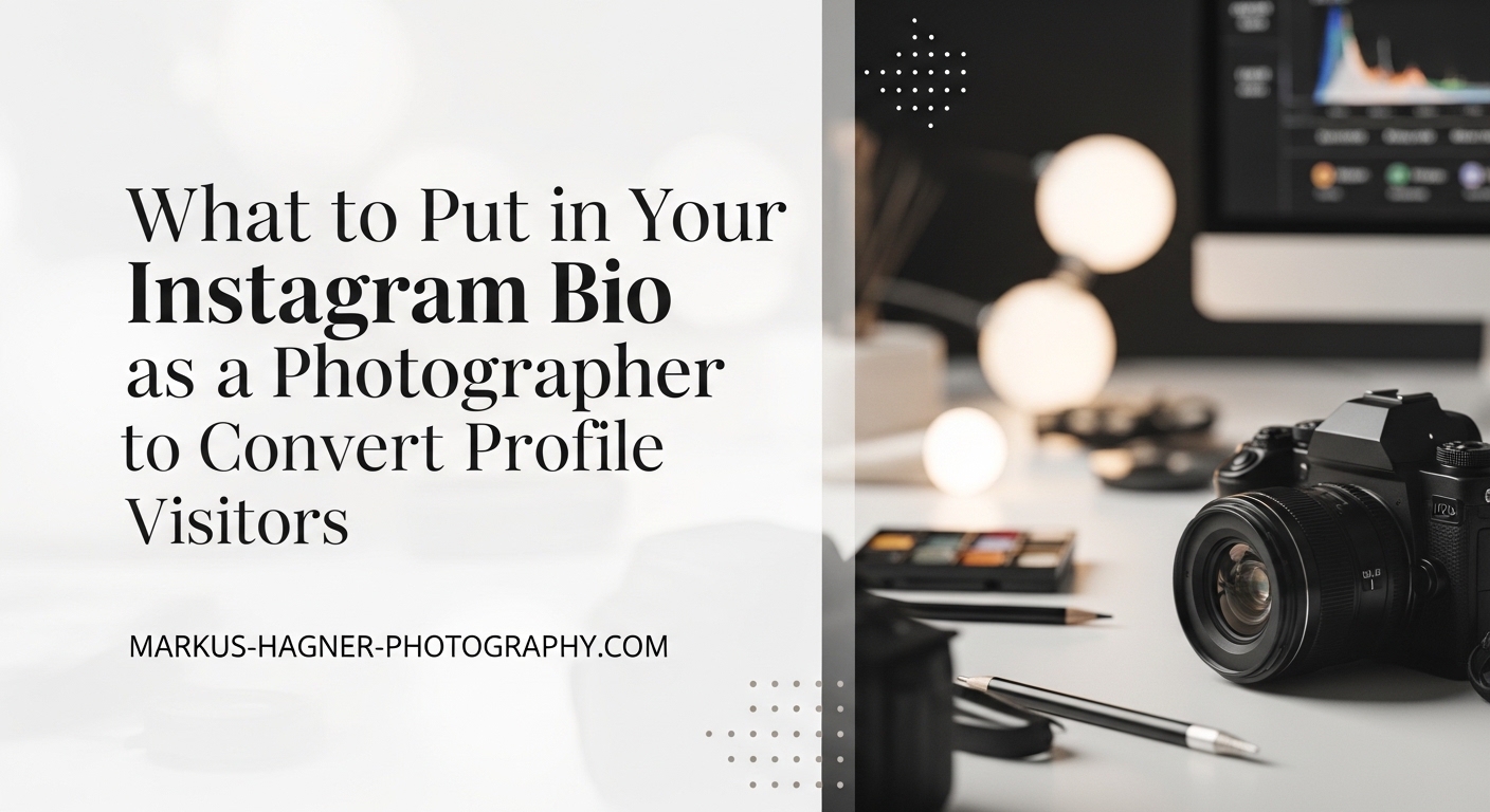 What to Put in Your Instagram Bio as a Photographer to Convert Profile Visitors