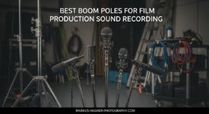 Best Boom Poles for Film Production Sound Recording