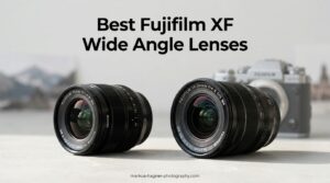 Best Fujifilm XF Wide Angle Lenses