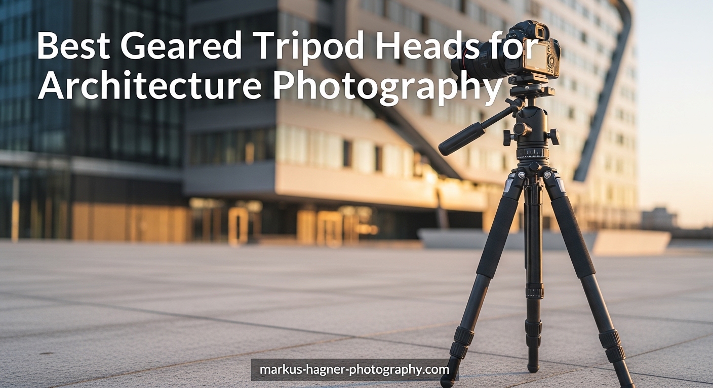 Best Geared Tripod Heads for Architecture Photography