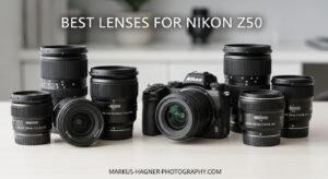 Best Lenses for Nikon Z50