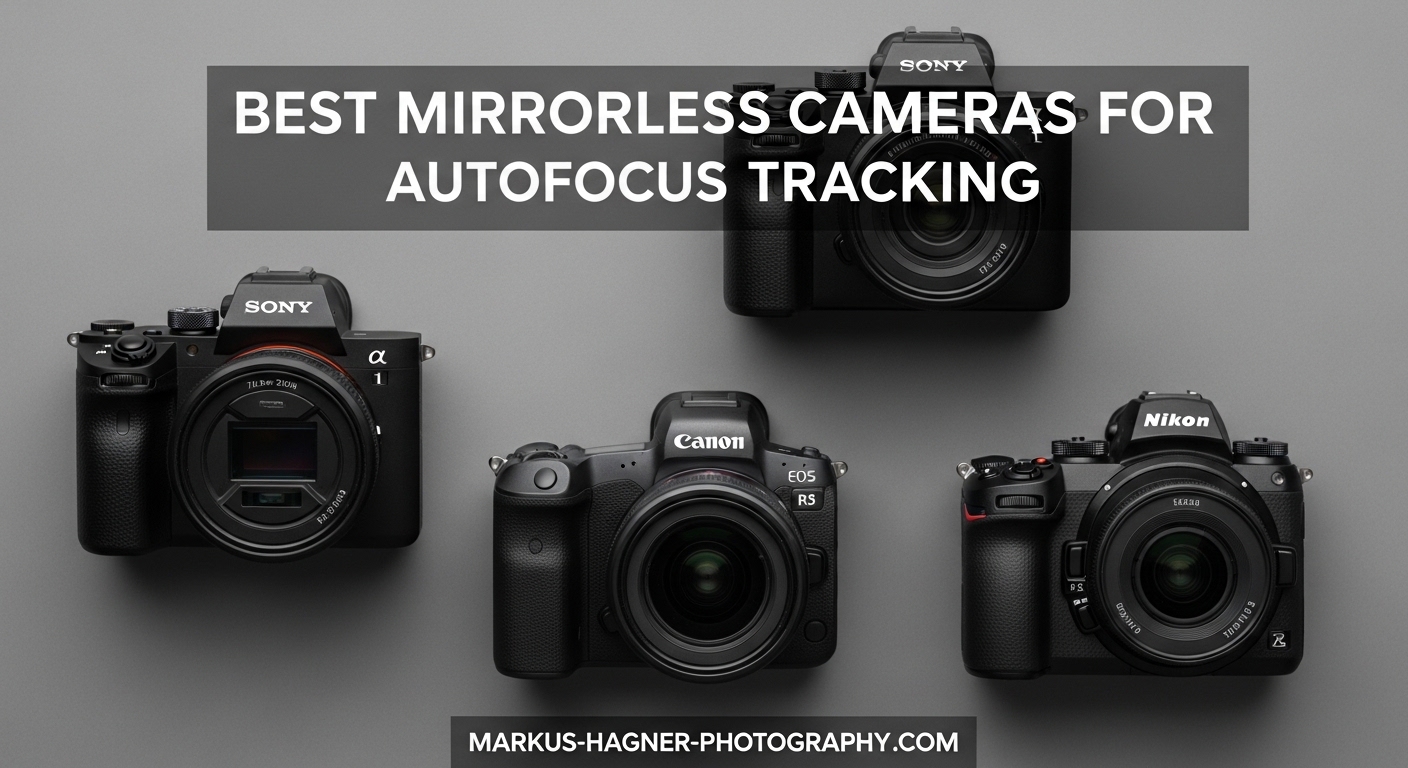 Best Mirrorless Cameras for Autofocus Tracking