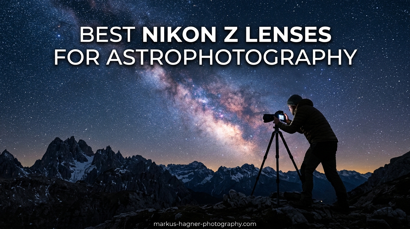 Best Nikon Z Lenses for Astrophotography