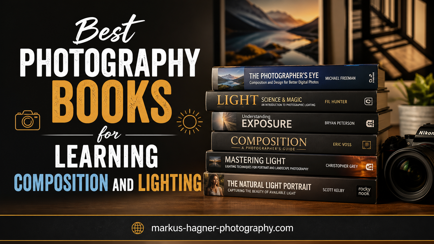 Best Photography Books for Learning Composition and Lighting