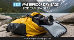 Best Waterproof Dry Bags for Camera Gear