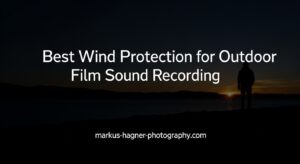 Best Wind Protection for Outdoor Film Sound Recording