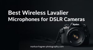 Best Wireless Lavalier Microphones for DSLR Cameras