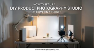 How to Set Up a DIY Product Photography Studio at Home on a Budget