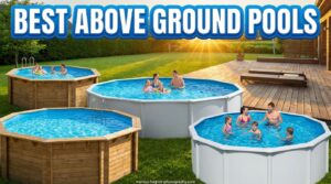 Best Above Ground Pools