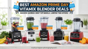 Best Amazon Prime Day Vitamix Blender Deals