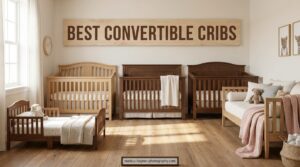 Best Convertible Cribs