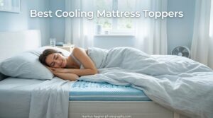 Best Cooling Mattress Toppers