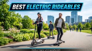 Best Electric Rideables