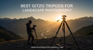 Best Gitzo Tripods for Landscape Photography