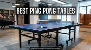 Best Ping Pong Tables