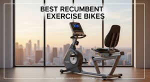 Best Recumbent Exercise Bikes