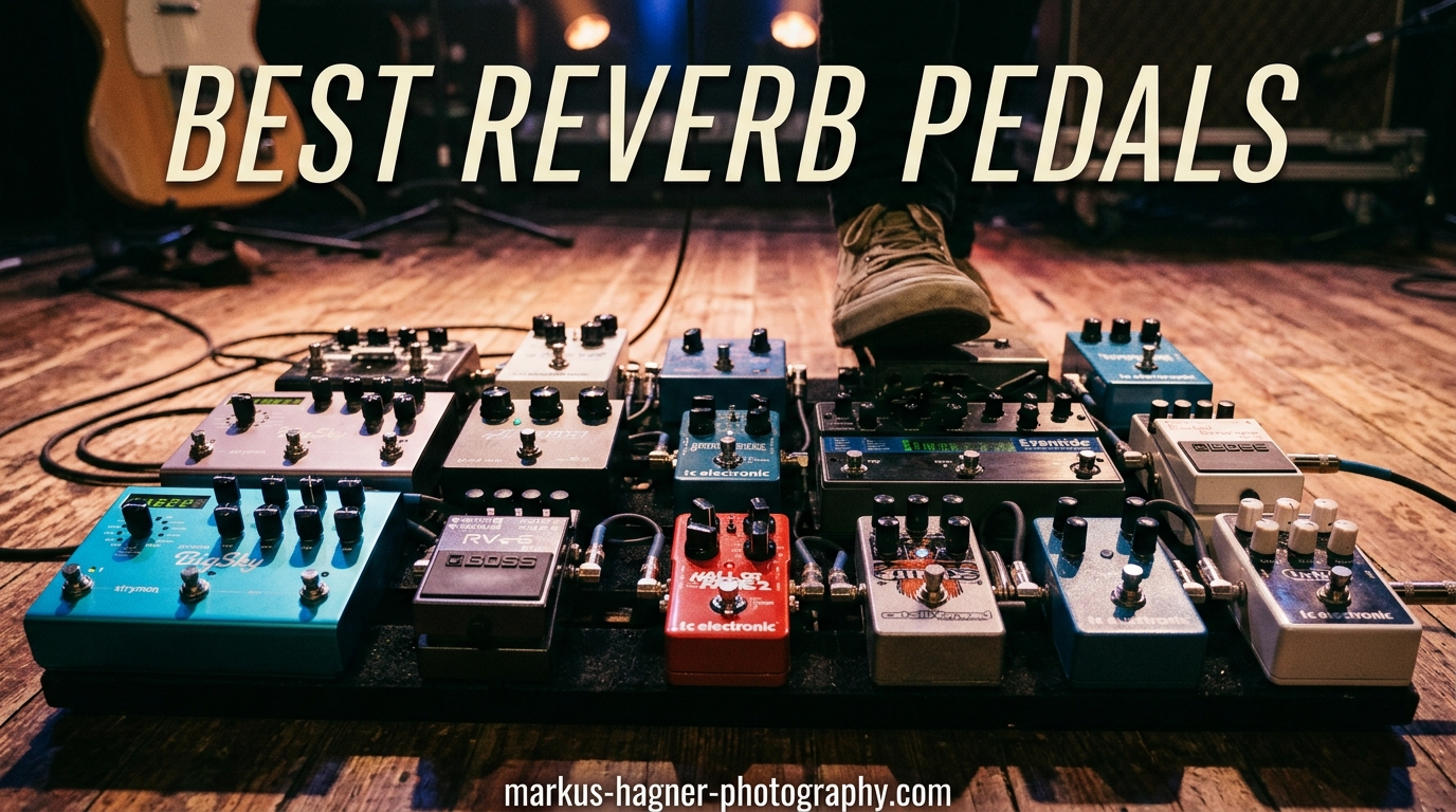 Best Reverb Pedals