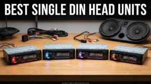 Best Single DIN Head Units