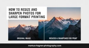 How to Resize and Sharpen Photos for Large Format Printing