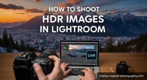 How to Shoot HDR Images in Lightroom