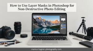 How to Use Layer Masks in Photoshop for Non-Destructive Photo Editing