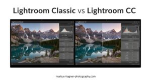 Lightroom Classic vs Lightroom CC