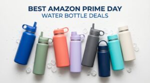 Best Amazon Prime Day Water Bottle Deals 2026