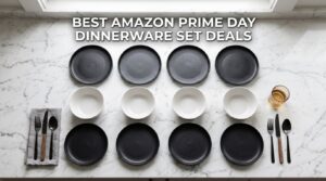 Best Amazon Prime Day Dinnerware Set Deals 2026