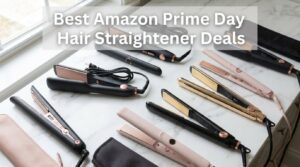 Best Amazon Prime Day Hair Straightener Deals 2026