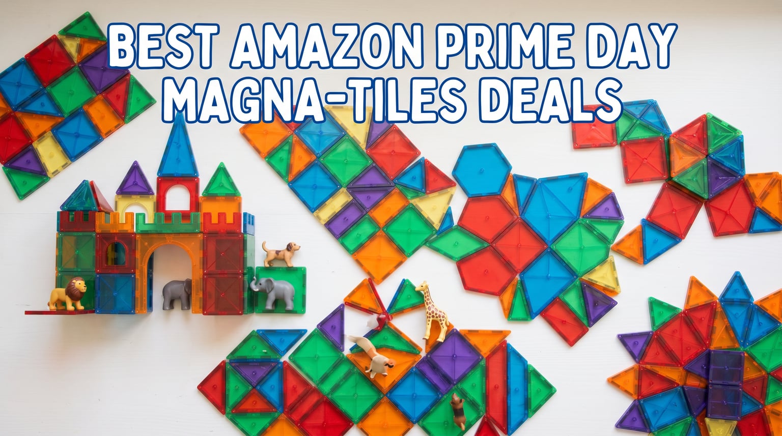 Best Amazon Prime Day Magna-Tiles Deals 2026