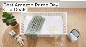 Best Amazon Prime Day Crib Deals 2026