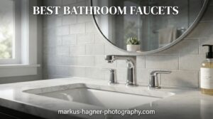 Best Bathroom Faucets